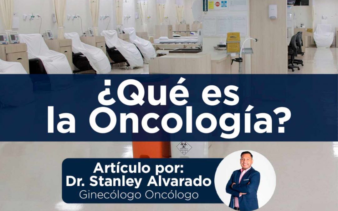 ¿Qué es la Oncología?